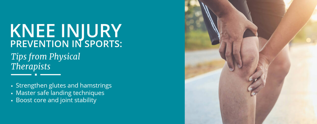 Knee Injury Prevention in Sports: Tips from Physical Therapists